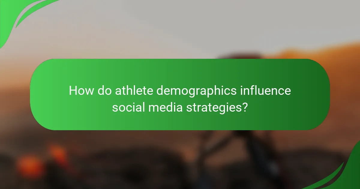 How do athlete demographics influence social media strategies?